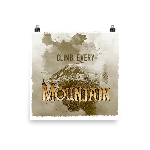 Climb Every Mountain Poster