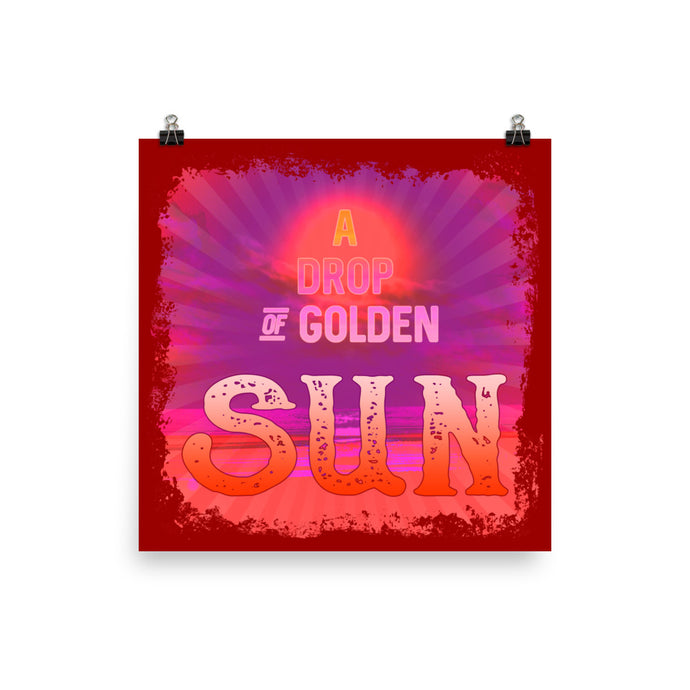 A Drop Of Golden Sun Poster